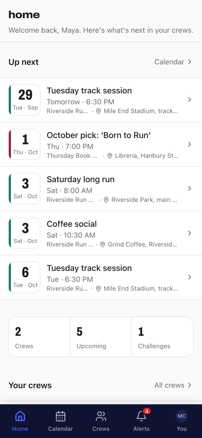 Home screen on a phone: "Welcome back, Maya", with up next listing Tuesday track session tomorrow at 6:30 PM, an October book club pick, Saturday long run and a coffee social